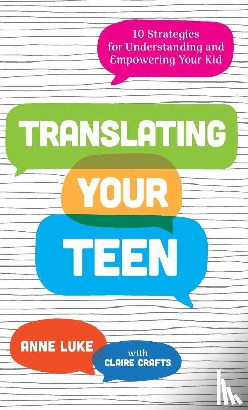 Luke, Anne - Translating Your Teen