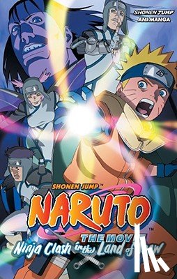 Kishimoto, Masashi - Naruto the Movie Ani-Manga, Vol. 1