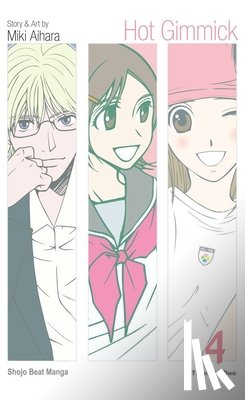 Aihara, Miki - Hot Gimmick (Vizbig Edition), Vol. 4