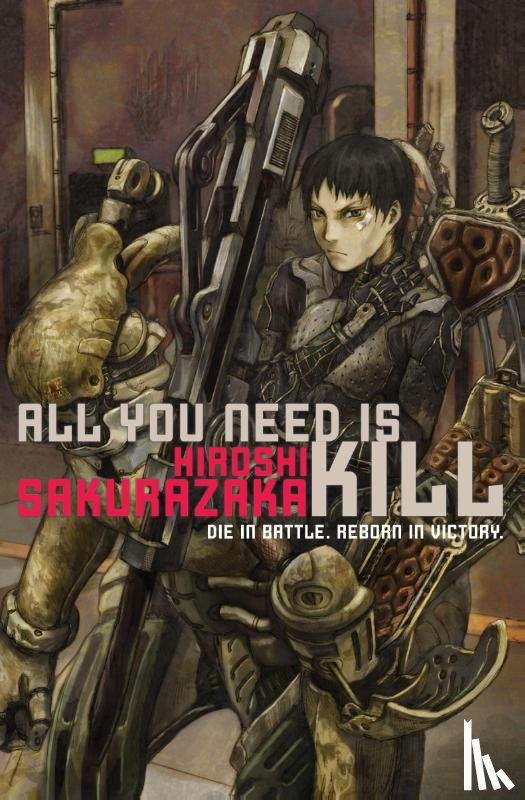 Sakurazaka, Hiroshi - All You Need Is Kill
