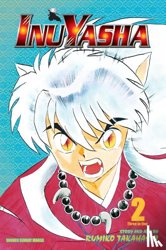 Takahashi, Rumiko - Inuyasha (VIZBIG Edition), Vol. 2