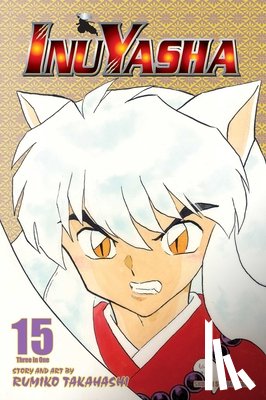 Takahashi, Rumiko - Inuyasha (VIZBIG Edition), Vol. 15