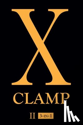 CLAMP - X (3-in-1 Edition), Vol. 2