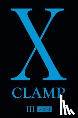 CLAMP - X (3-in-1 Edition), Vol. 3