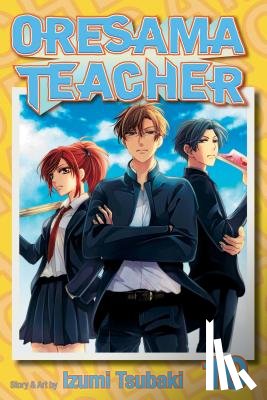 Tsubaki, Izumi - Oresama Teacher, Vol. 10