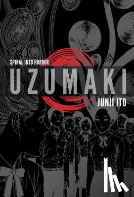 Ito, Junji - Uzumaki (3-in-1 Deluxe Edition)