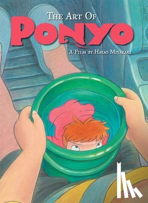 Miyazaki, Hayao - The Art of Ponyo