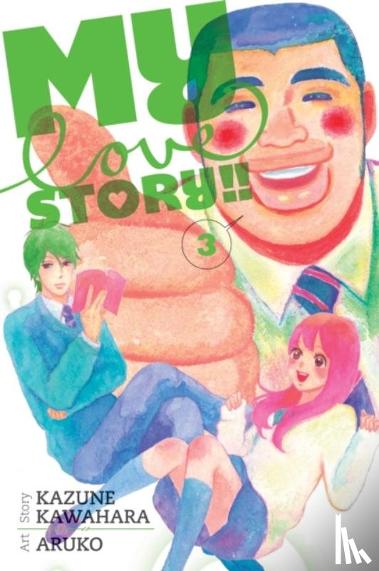 Kawahara, Kazune - My Love Story!!, Vol. 3
