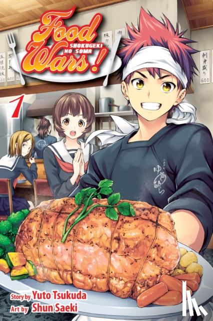 Tsukuda, Yuto - Food Wars!: Shokugeki no Soma, Vol. 1