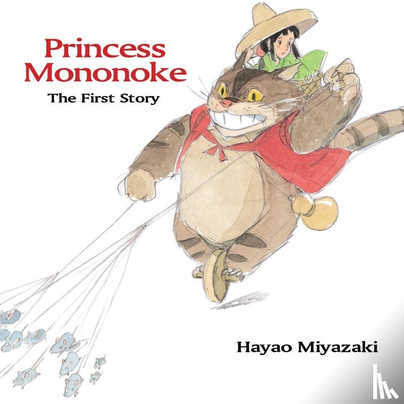 Miyazaki, Hayao - Princess Mononoke: The First Story