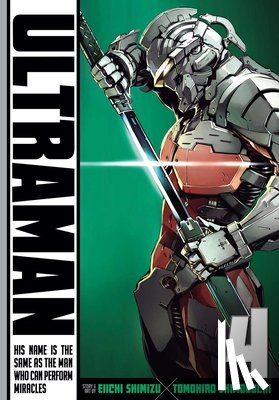 Shimoguchi, Tomohiro, Shimizu, Eiichi - Ultraman, Vol. 4