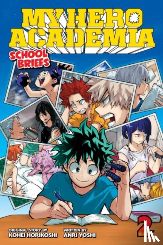 Horikoshi, Kohei, Yoshi, Anri - My Hero Academia: School Briefs, Vol. 2