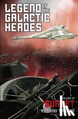Tanaka, Yoshiki - Legend of the Galactic Heroes, Vol. 10