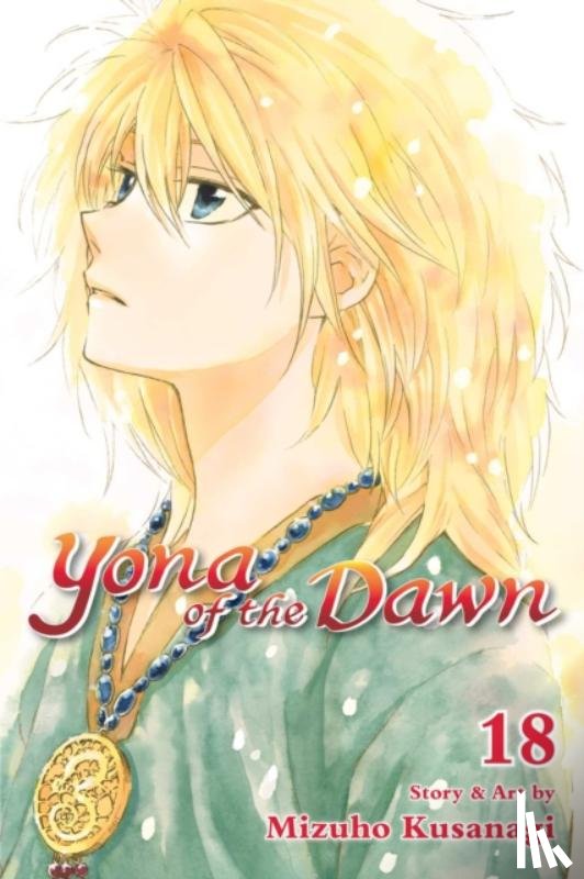 Kusanagi, Mizuho - Yona of the Dawn, Vol. 18