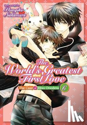 Nakamura, Shungiku - The World's Greatest First Love, Vol. 6
