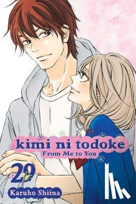 Shiina, Karuho - Kimi ni Todoke: From Me to You, Vol. 29