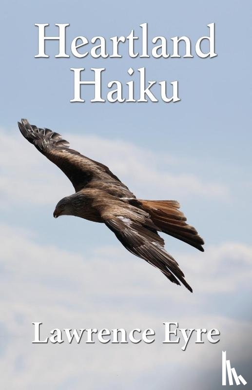 Eyre, Lawrence - Heartland Haiku