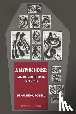 Beausoleil, Beau - A Glyphic House