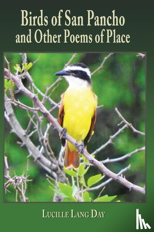 Day, Lucille Lang - Birds of San Pancho and Other Poems of Place