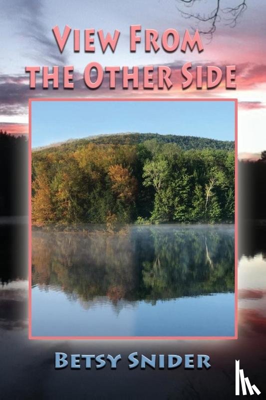 Snider, Betsy - View from the Other Side