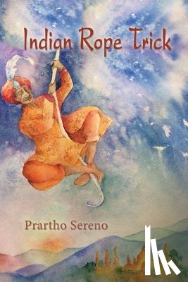 Sereno, Prartho - Indian Rope Trick