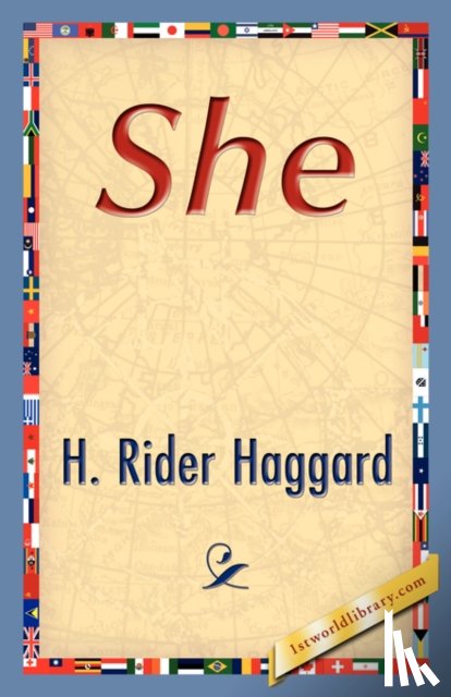 Haggard, Sir H Rider, H Rider Haggard - She