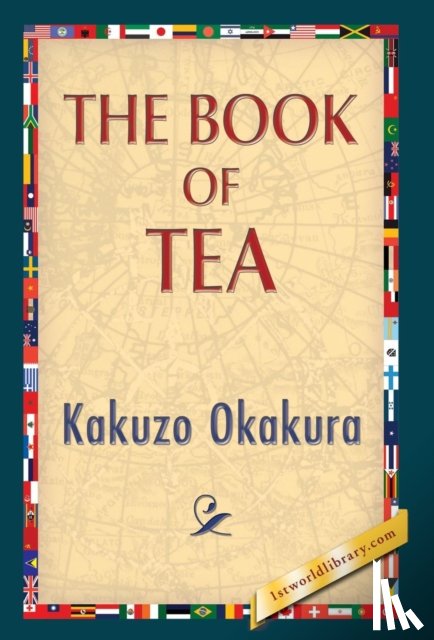 Okakura, Kakuzo - The Book of Tea