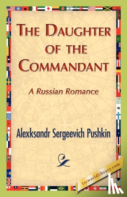 Pushkin, Alexksandr S - The Daughter of the Commandant
