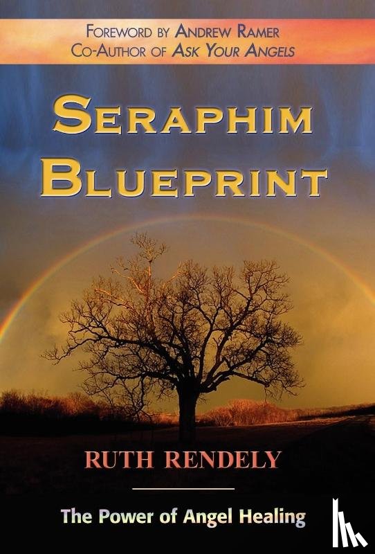Rendely, Ruth - Rendely, R: Seraphim Blueprint; The Power of Angel Healing