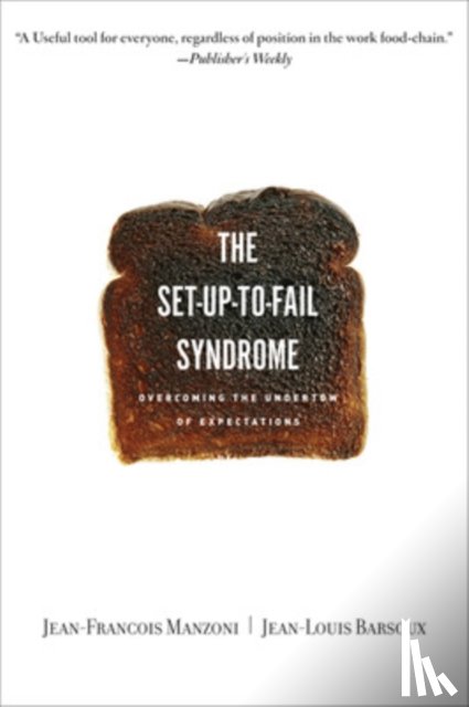 Manzoni, Jean-Francois, Barsoux, Jean-Louis - Set-up-to-Fail Syndrome