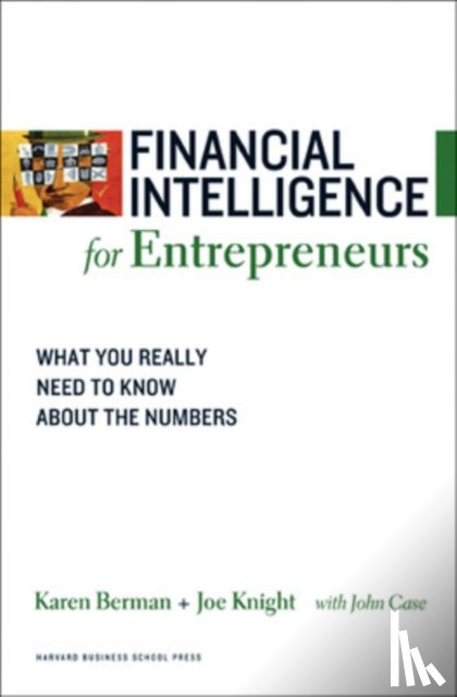 Berman, Karen, Knight, Joe - Financial Intelligence for Entrepreneurs