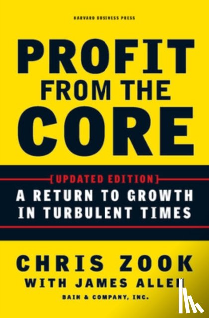 Zook, Chris, Allen, James - Profit from the Core