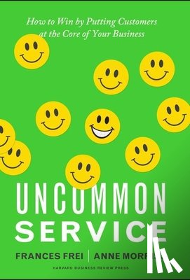 Frei, Frances, Morriss, Anne - Uncommon Service