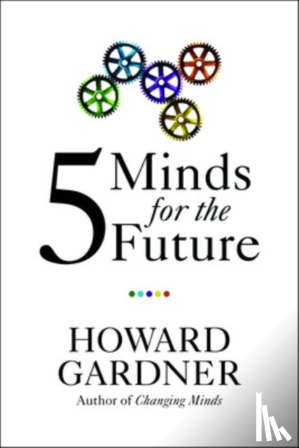 Gardner, Howard - Five Minds for the Future