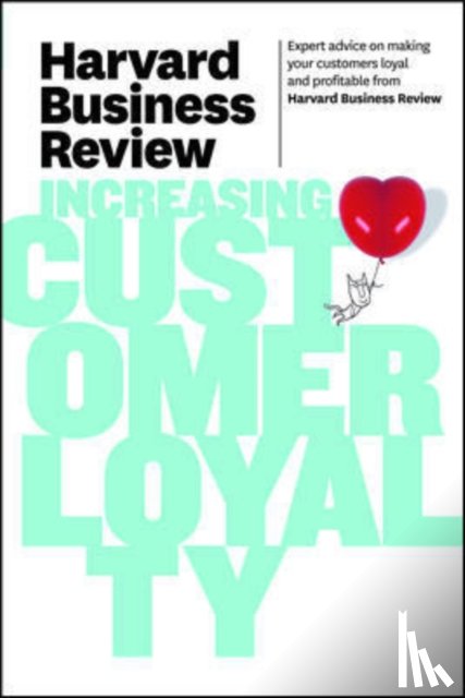 Harvard Business Review - Harvard Business Review on Increasing Customer Loyalty