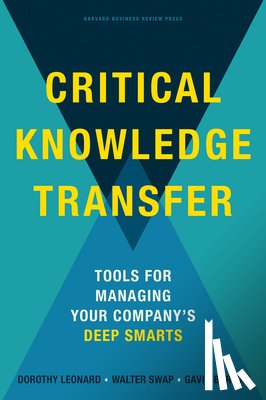 Leonard-Barton, Dorothy, Swap, Walter C., Barton, Gavin - Critical Knowledge Transfer