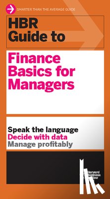 Harvard Business Review - HBR Guide to Finance Basics for Managers (HBR Guide Series)