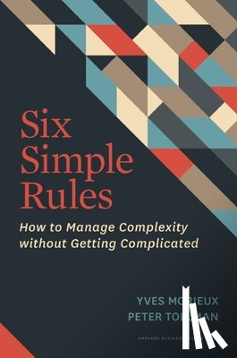 Morieux, Yves, Tollman, Peter - Six Simple Rules