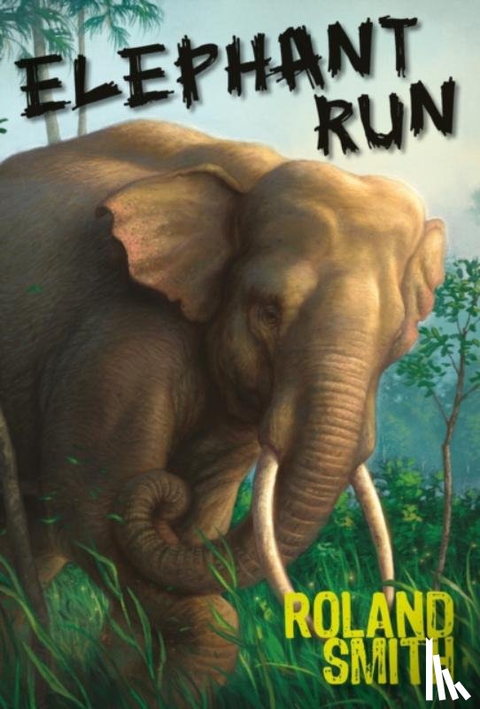 Smith, Roland - Elephant Run