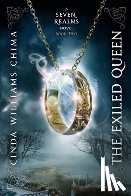 Chima, Cinda Williams - The Exiled Queen