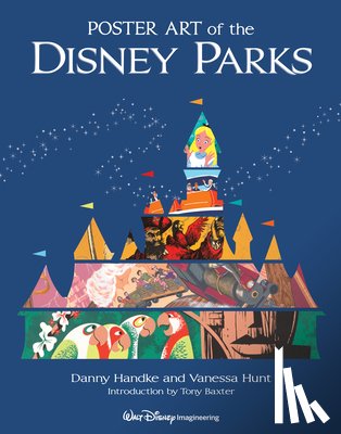 Handke, Daniel, Hunt, Vanessa - Poster Art of the Disney Parks