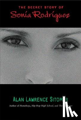 Sitomer, Alan Lawrence - The Secret Story of Sonia Rodriguez