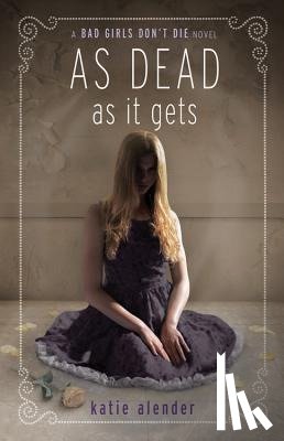 Alender, Katie - As Dead as it Gets