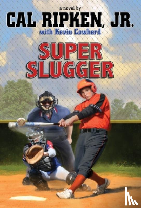 Jr., Cal Ripken - Cal Ripken Jr.'s All-Stars Super-sized Slugger