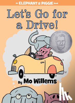 Willems, Mo - Let's Go for a Drive! (An Elephant and Piggie Book)
