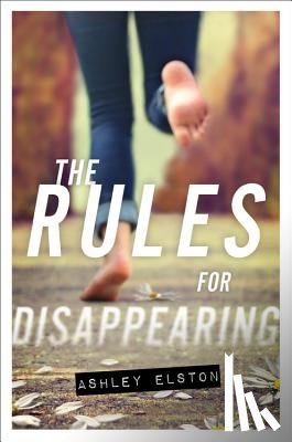 Elston, Ashley - Elston, A: Rules for Disappearing