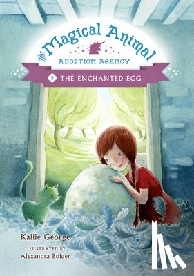Kallie George, Alexandra Boiger - Magical Animal Adoption Agency, The, Book 2