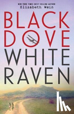 Wein, Elizabeth - Black Dove White Raven