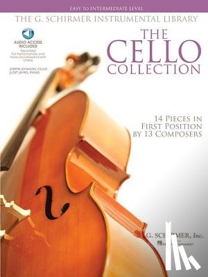 Hal Leonard Publishing Corporation - The Cello Collection - Easy to Intermediate Level