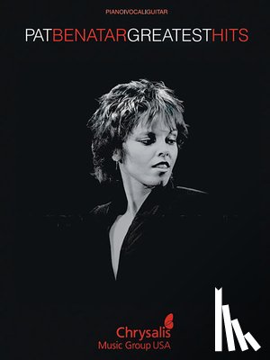Benatar, Pat - Pat Benatar Greatest Hits: Piano, Vocal and Guitar Chords - Sheet Music Artist Songbook 19 Classic Rock and Pop Songs with Piano Accompaniment, Vocal Melodies, Lyrics and Guitar Chords